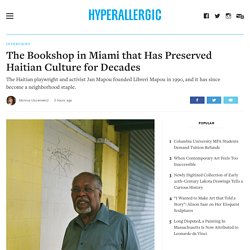 The Bookshop in Miami that Has Preserved Haitian Culture for Decades