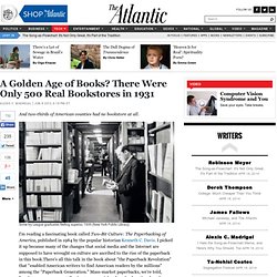 A Golden Age of Books? There Were Only 500 Real Bookstores in 1931 - Atlantic Mobile