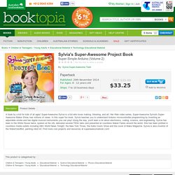 Sylvia's Super-Awesome Project Book, Super-Simple Arduino (Volume 2) by Sylvia Super-Awesome Todd, 9780989151160. Buy this book online.