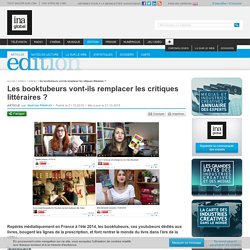 Les booktubeurs vont-ils remplacer les critiques littéraires