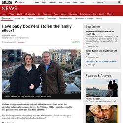 Have baby boomers stolen the family silver?