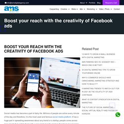 Boost your reach with the creativity of Facebook ads