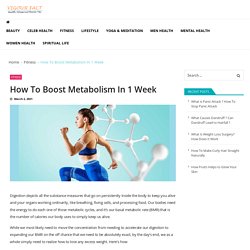 How To Boost Metabolism In 1 Week - Vigourfact