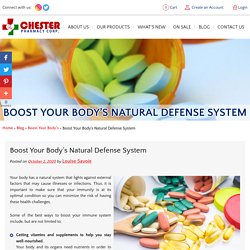 Boost Your Body’s Natural Defense System