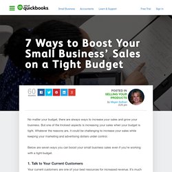 7 Ways to Boost Your Small Business’ Sales on a Tight Budget
