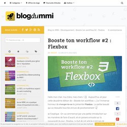 Booste ton workflow #2 : Flexbox