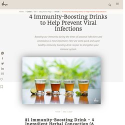 4 Immune System Boosting Drinks for COVID Warriors and Everyone Else!