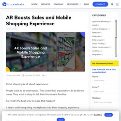 AR Boosts Sales and Mobile Shopping Experience