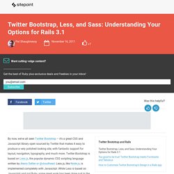 Twitter Bootstrap, Less, and Sass: Understanding Your Options for Rails 3.1RubySource