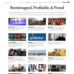 Bootstrapped, Profitable and Proud