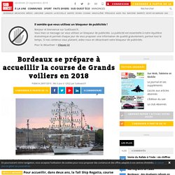 Bordeaux se prépare à accueillir la course de Grands voiliers en 2018