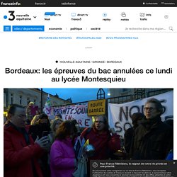 Bordeaux: les épreuves du bac annulées ce lundi au lycée Montesquieu