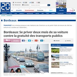 Bordeaux: Se priver deux mois de sa voiture contre la gratuité des transports publics