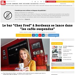 Le bar "Chez Fred" à Bordeaux se lance dans "les cafés suspendus"
