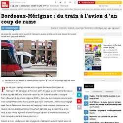 Bordeaux-Mérignac : du train à l'avion d 'un coup de rame