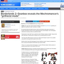Borderlands 2: Gearbox reveals the Mechromancer's "girlfriend mode"
