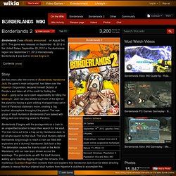Borderlands 2 - Borderlands Wiki - Walkthroughs, Weapons, Classes, Character builds, Enemies, DLC and more! - Nightly