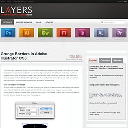 Grunge Borders in Adobe Illustrator CS3 - Layers Magazine