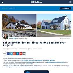 FBi vs Borkholder Buildings: Who’s Best for Your Project?