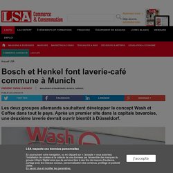 Bosch et Henkel font laverie-café commune à...