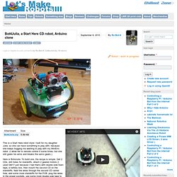 Bot4Julia, a Start Here CD robot, Arduino clone