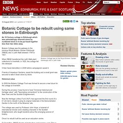 Botanic Cottage to be rebuilt using same stones in Edinburgh