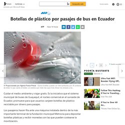 Botellas de plástico por pasajes de bus en Ecuador