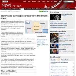 Botswana gay rights group wins landmark case