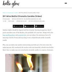 DIY Wine Bottle Citronella Candles (Video)