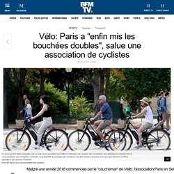 Vélo: Paris a « enfin mis les bouchées doubles », salue une association de cyclistes