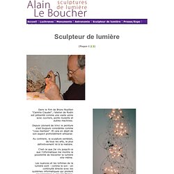 Alain Le Boucher .: Sculpteur de lumière :.