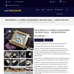 BOUCHERON LA CARREE Automatique 18k Rose Gold - Limited Edition - LuxTime Center