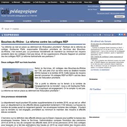 Bouches-du-Rhône : La réforme contre les collèges REP
