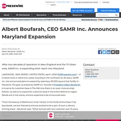 Albert Boufarah, CEO SAMR Inc. Announces Maryland Expansion