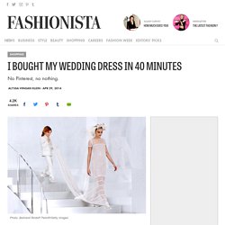 I Bought My Wedding Dress in 40 Minutes