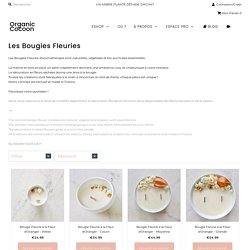Les Bougies Fleuries – Page 2 – Organic Cocoon