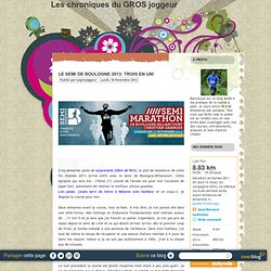 Le Semi de Boulogne 2013: Trois en un! - Les chroniques du GROS joggeur