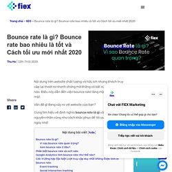 Bounce rate là gì? Cách tối ưu Bounce rate mới nhất 2020!