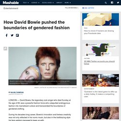 How David Bowie pushed the boundaries of gendered fashion