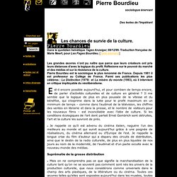 Pierre Bourdieu : Les chances de survie de la culture. 08/12/99