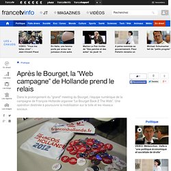 Après le Bourget, la "Web campagne" de Hollande prend le relais