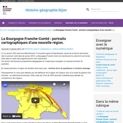 La Bourgogne Franche-Comté : portraits cartographiques d’une nouvelle (...)
