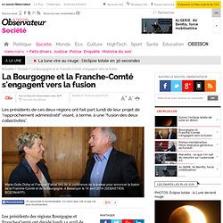 La Bourgogne et la Franche-Comté s'engagent vers la fusion