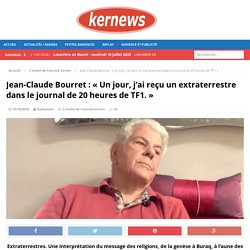 Jean-Claude Bourret : « Un jour, j’ai reçu un extraterrestre dans le journal de 20 heures de TF1. » - Kernews