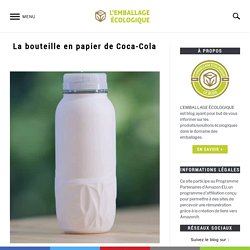 La bouteille en papier de Coca-Cola