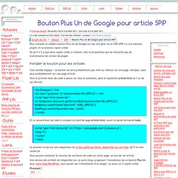 Qo.: Bouton Plus Un de Google pour article SPIP - Google Plus Un