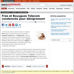 Free et Bouygues Telecom condamnés pour dénigrement