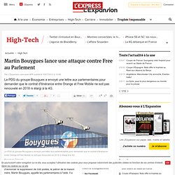Martin Bouygues lance une attaque contre Free au Parlement