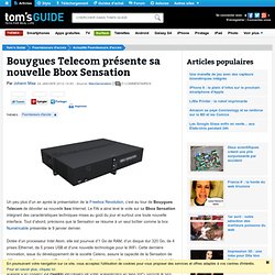 Bouygues Telecom présente sa nouvelle Bbox Sensation
