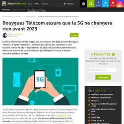 Bouygues Télécom assure que la 5G ne changera rien avant 2023